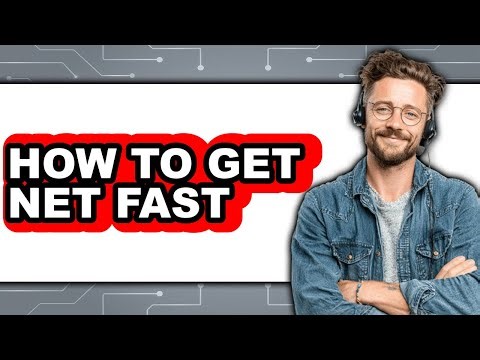 How to Get Net Fast (full Guide)