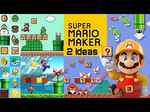Lots of Mario Maker 2 Level Ideas in 5 Minutes!
