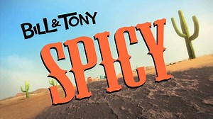 Bill & Tony "Spicy"