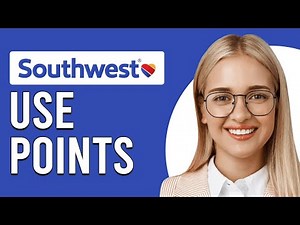 How To Use Southwest Points (How Do I Use/Redeem Southwest Points?)