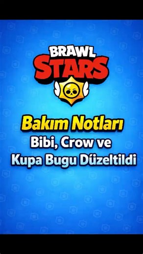 Brawl Stars Bakım Notları Bibi, Crow ve Kupa Bugu Düzeltildi #brawlstars