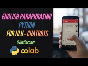 English Paraphrasing in Python for NLU Text Augmentation - Chatbots Training | Applied NLP in Python