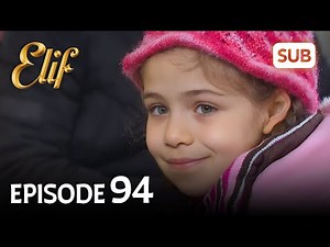 Elif 94. Bölüm | Elif Episode 94 (HD) English Subtitle