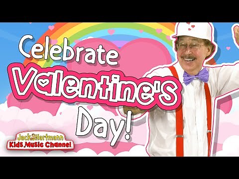 Celebrate Valentine's Day! | Valentines Day Song for KIds | Jack Hartmann