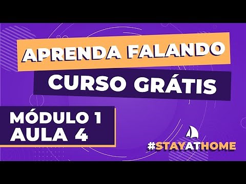 Curso de Inglês - Módulo 01 Aula 04: A Estrutura Básica da Língua Inglesa