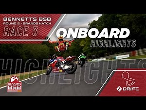 2025 Bennetts British Superbike Championship: RD5 - Brands Hatch - Race 3 onboard highlights