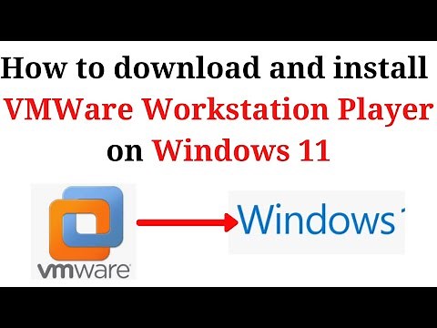 How to download and install latest VMWare Workstation Player on Windows 11