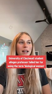 A sophomore at the University of Cincinnati claims that her professor gave her a zero on a college project for using the term “biological women.” | New York Post