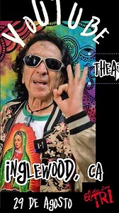 EL TRI DE MÉXICO, 🔥💯 🎉El TRI llega con Adicto al Rocanrol En Inglewood, Ca. este 29 DE AGOSTO
