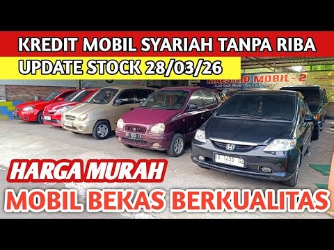 MOBIL BEKAS BERKUALITAS KREDIT MOBIL TANPA RIBA UPDATE STOCK 28/3/26