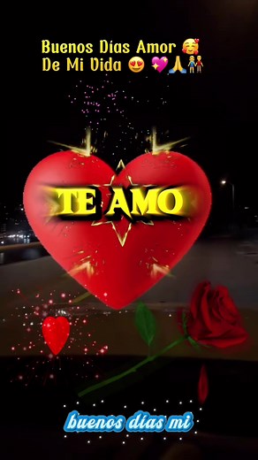 Buenos días mi amor mensaje romántico y bendición
