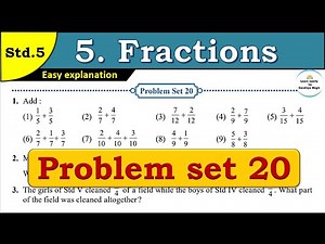Problem set 20 | Fractions | Chapter 5 | 5th standard | Maths