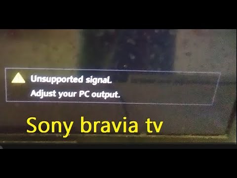 How to fix Unsupported signal Adjust your PC output warning in sony bravia tv