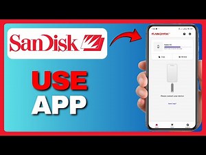How to Use the SanDisk App Complete Guide for Easy File Management 2025!