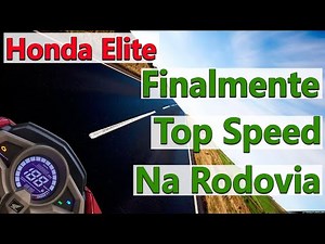 Honda Elite Top Speed na Rodovia