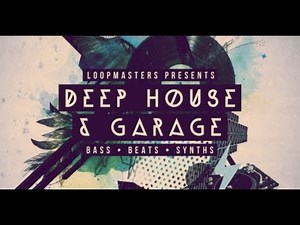 Classic House Samples & Loops - Loopmasters Deep House & Garage