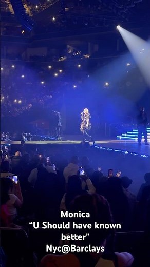 Monica — “U Should’ve Known Better” | NYC @ Barclays