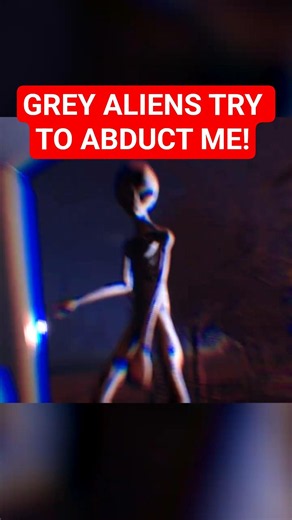Grey Aliens Are Hunting Me! - They Are Here