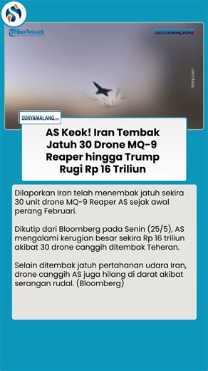 AS Terpukul! Iran Hancurkan 30 Drone MQ-9 Reaper, Trump Rugi Rp 16 Triliun, AS Keok Besar!