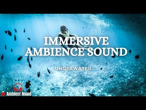 Immersive Ambience Sounds : Underwater and Diving Sound | Relaxing & Calm Deep Sea Exploration | 1 h