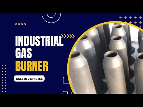 Industrial Gas Burner and Function | Techzen