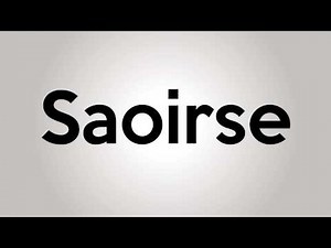 How To Pronounce Saoirse - Pronunciation Academy