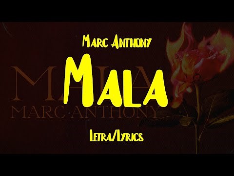 Marc Anthony - Mala (Letra/Lyrics)