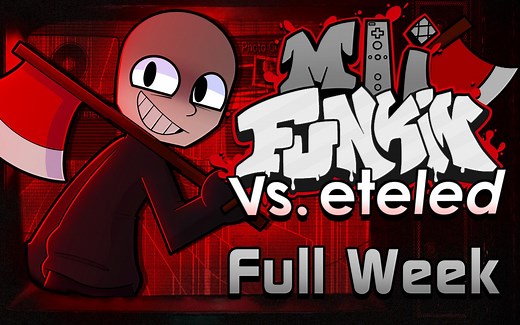FNF优质模组 Mii Funkin: Vs. eteled [FULL WEEK]