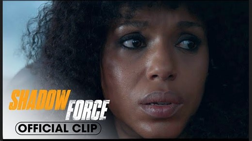 Shadow Force | Official Clip ‘Fog of War’ – Kerry Washington, Omar Sy