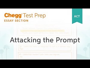 ACT Essay: Attacking the Prompt - Chegg Test Prep