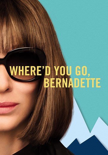 Where'd You Go, Bernadette streaming: watch online