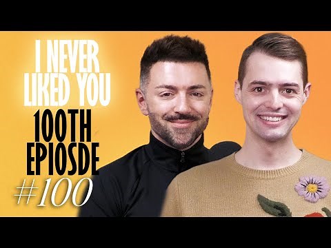 100th Episode! - Matteo Lane & Nick Smith - I Never Liked You 100