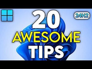 20 AWESOME Windows 11 TIPS for 2025 ! ( 24H2 )