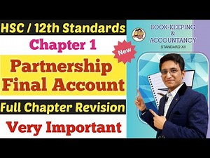 Partnership Final Accounts | Full Chapter Revision | Very Important | Chapter 1 | Class 12th |