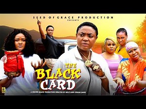 THE BLACK CARD- LIZZYGOLD ONUWAJE, JANE OBI, ONYINYE OKAFOR: Latest 2025 Movie