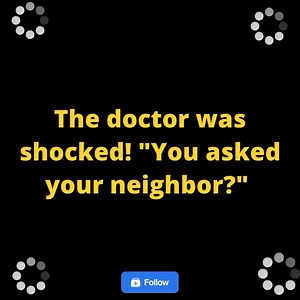 597K views · 2.3K reactions | The doctor was shocked! "You asked your neighbor?" | Zeto Jokes | Facebook