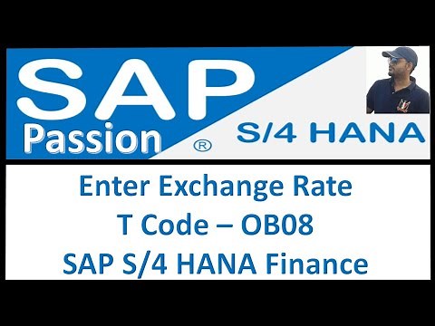 Enter Exchange Rate | T Code – OB08 | SAP S/4 HANA Finance | SAP S4 HANA Finance