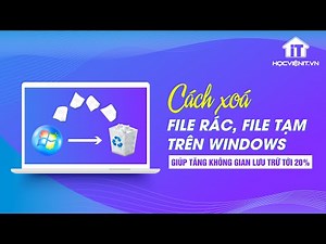 How to delete junk files and temporary files on Windows to increase storage space by up to 20%