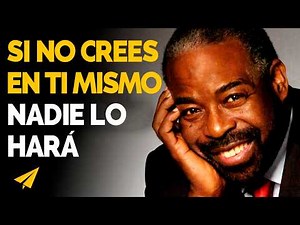 Eres RESPONSABLE de tu PROPIA VIDA | Motivación con Les Brown en Español: 10 Reglas para el éxito