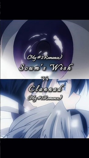 Just finished it | Scum's Wish vs Clannad | #kuzunohonkai #clannad #romanceanime