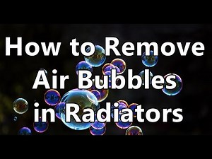 How to Remove Air Bubbles from The Radiator | Sonny Ibibo