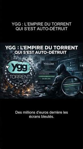 YGG : L’EMPIRE DU TORRENT QUI S’EST AUTO-DÉTRUIT - Les secrets révélés d'YGG
