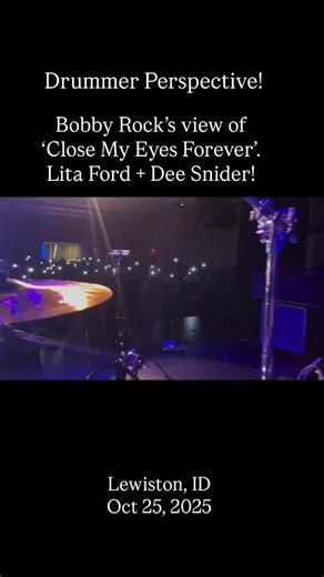2 nights ago in Lewiston, Idaho. Lita Ford Dee Snider, Close My Eyes Forever from the drummer perspective. Thanks Bobby Rock! | Lita Ford