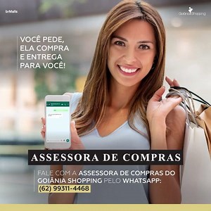 4K views · 12 reactions | Precisando de praticidade na sua compra on-line? Chame nossa Assessora de compras no WhatsApp (62) 99311-4468, ela te auxiliará com fotos e dicas sobre o produto que você deseja. Ainda é possível escolher entre retirar a sua compra no shopping, pelo Drive-Thru ou Locker, ou receber pelo Delivery em até 24h. #GoiâniaShopping #Goiânia #Shopping #AssessoraDeCompras #PersonalShopper | Goiânia Shopping | Facebook