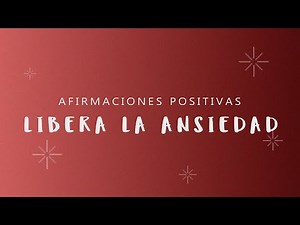 LIBERA LA ANSIEDAD: Afirmaciones Positivas Mientras Duermes para Soltar el Estrés y la Ansiedad