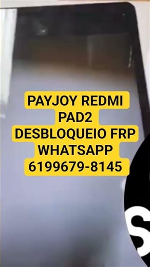 PAYJOY REDMI PAD2 DESBLOQUEIO FRP