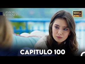 Amor Eterno Capítulo 100 (Doblado En Español)