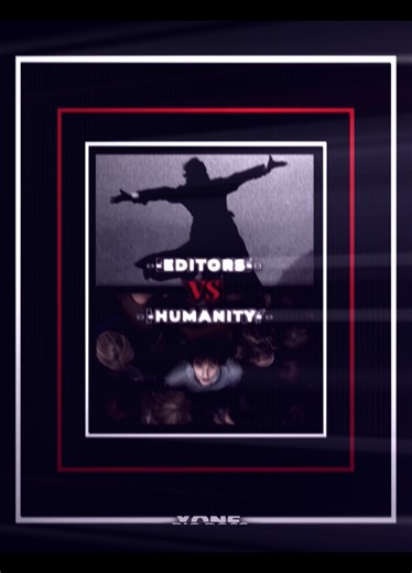 Editors Vs Humanity: Creative Innovations Revealed