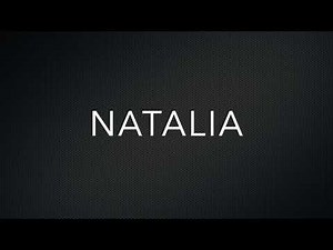 How to Pronounce Natalia