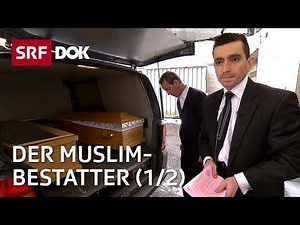The Muslim Undertaker (1/2) — On Living & Dying Between Cultures | Report | SRF